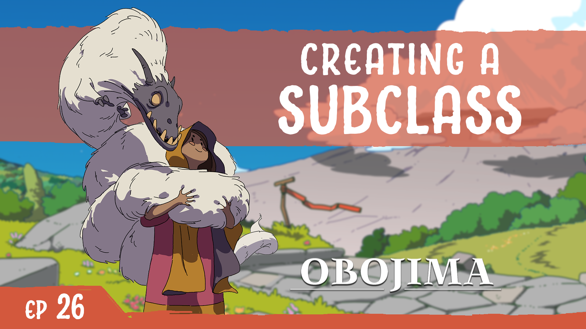 The Obojima Podcast the Blog | Episode 26 – Building the Dragon Shepherd Monk