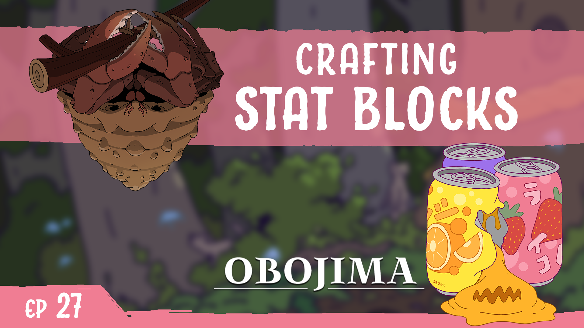 The Obojima Podcast the Blog | Episode 27: Game Monster Design and Stat Blocks