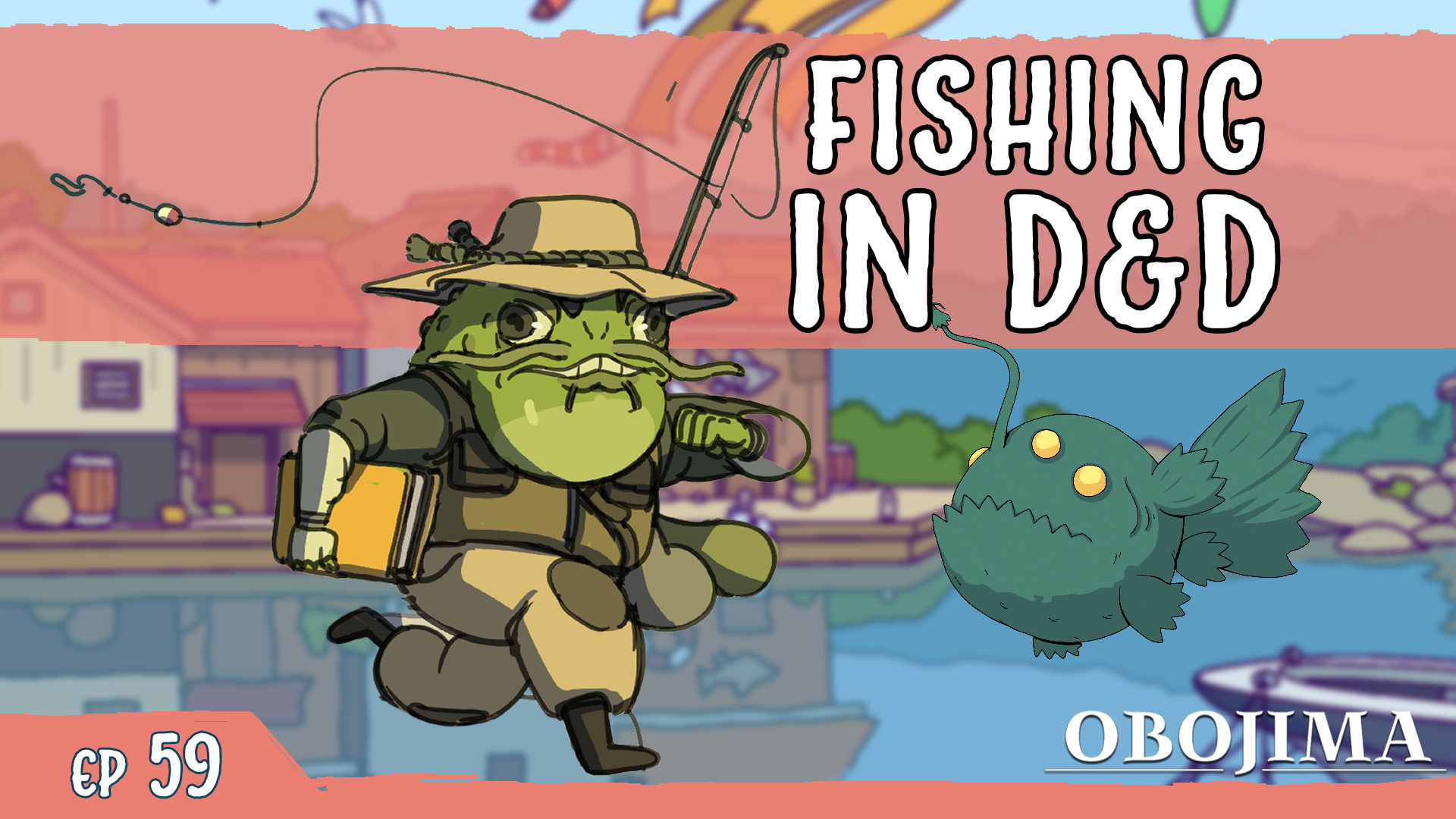 The Obojima Podcast the Blog | Episode 59: New Fishing Master Subclass